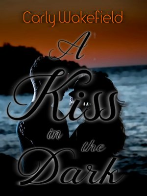 cover image of A Kiss In the Dark
